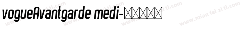 vogueAvantgarde medi字体转换